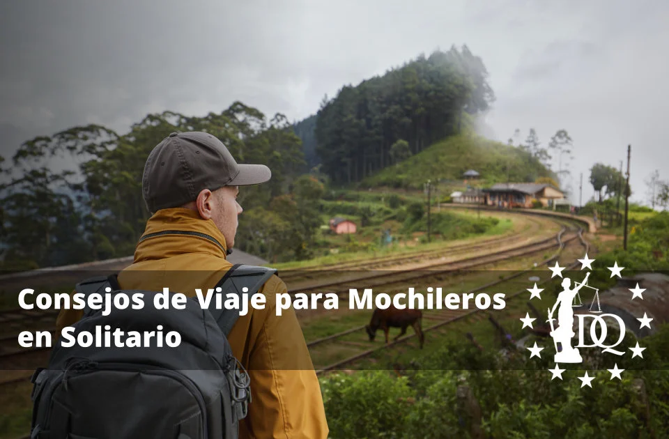 Consejos de Viaje para Mochileros en Solitario