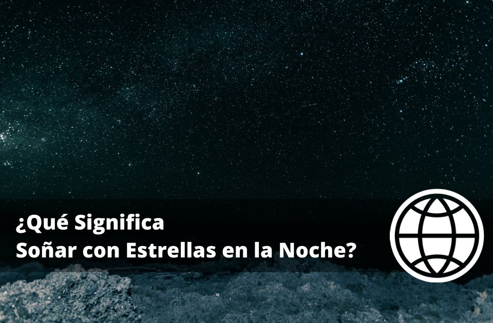 Qué Significa Soñar con Estrellas en la Noche