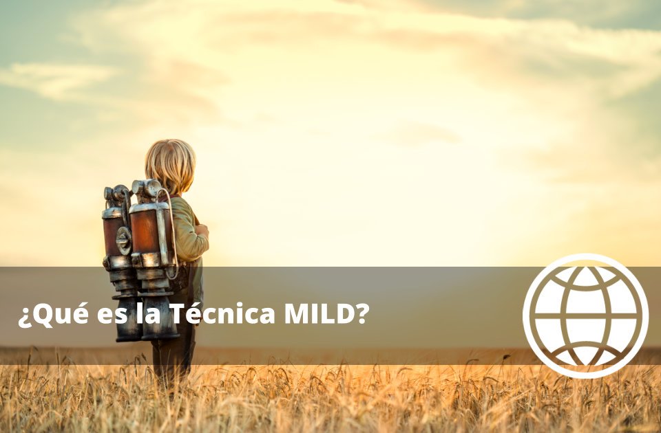 Qué es la Técnica MILD