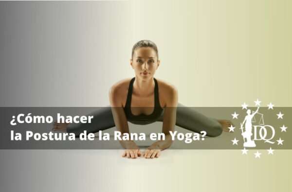 Cómo hacer la Postura de la Rana en Yoga