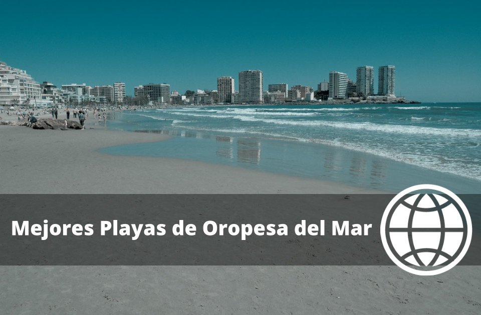 Mejores playas de Oropesa del Mar